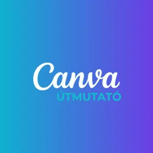 Canva útmutató – kezdőknek